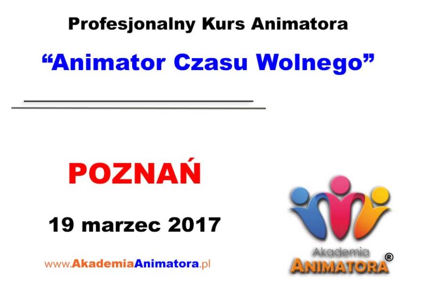 kurs-animatora-czasu-wolnego-poznan-19-03-2017