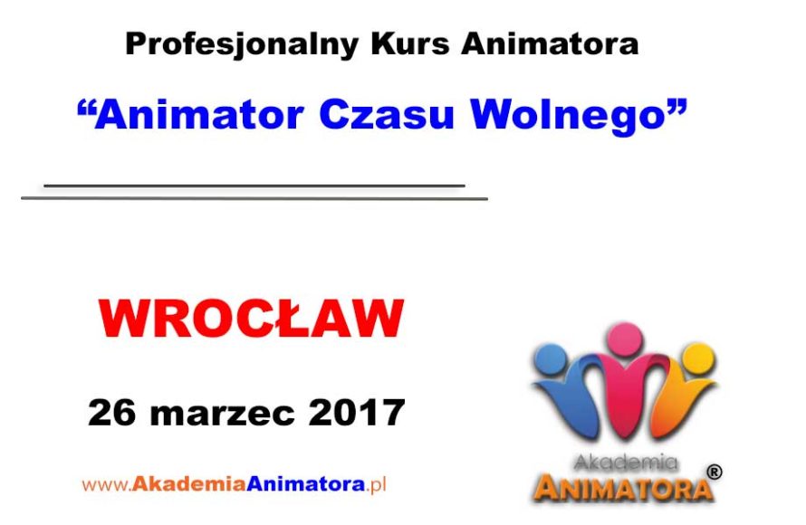 kurs-animatora-czasu-wolnego-wroclaw-26-03-2017