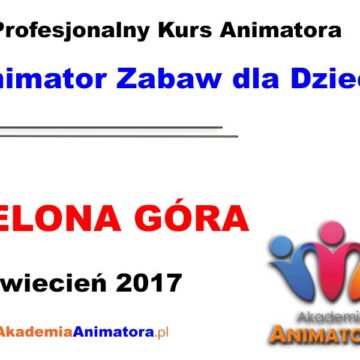 kurs-animatora-zielona-gora-02-04-2017 blogimage