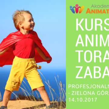 Kurs Animatora Zielona Góra blogimage