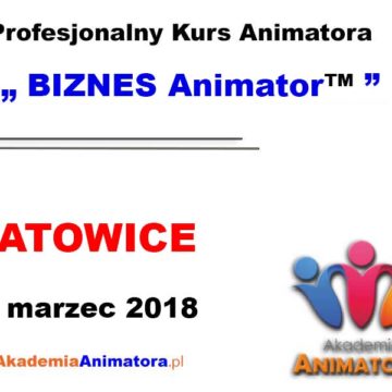 kurs-animatora-katowice-biznes-18-03-2018 blogimage
