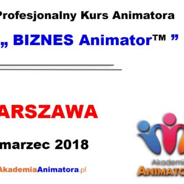kurs-animatora-warszawa-biznes-04-03-2018 blogimage