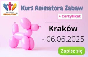 Animator Kurs Kraków - 6.06.2025