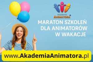 Wakacyjny Kurs Animatora